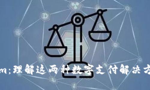 BHPay与Tokenim：理解这两种数字支付解决方案的优势与潜力