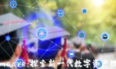 Tokenimaave：探索新一代数字