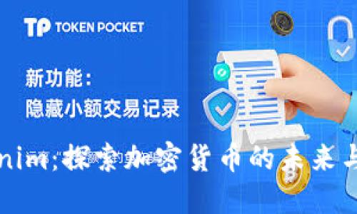 Tokenim：探索加密货币的未来与应用